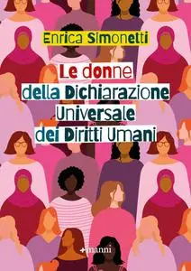 Enrica Simonetti - Le donne della Dichiarazione Universale dei Diritti Umani