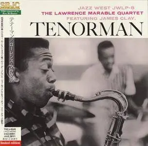 The Lawrence Marable Quartet (Featuring James Clay) - Tenorman (1956) [Japanese Edition 2001]