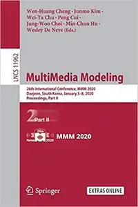 MultiMedia Modeling: 26th International Conference, MMM 2020,, Proceedings, Part II