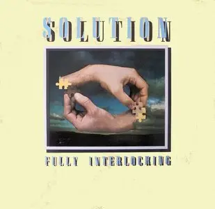 Solution - Fully Interlocking - 1977  (24/96 Vinyl Rip)