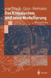 Das Klimasystem und seine Modellierung: Eine Einführung