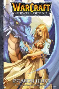 Warcraft - The Sunwell Trilogy Vol.1 - Dragon Hunt (2005) TPB