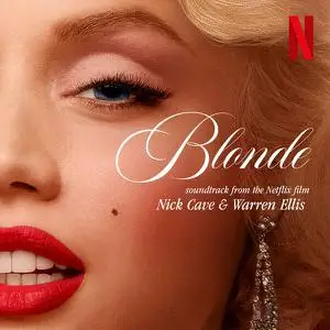 Nick Cave & Warren Ellis - Blonde (2022) [Official Digital Download]