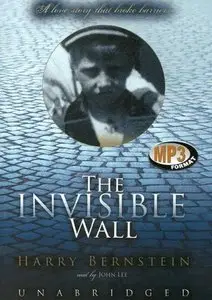 The Invisible Wall: A Love Story That Broke Barriers (Audiobook)