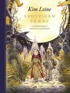 «Skovpigen Skærv» by Kim Leine