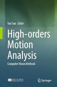 High-Orders Motion Analysis: Computer Vision Methods