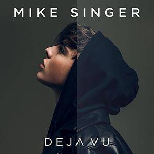 Mike Singer - Deja Vu (2018)