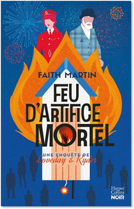 Feu d'artifice mortel - Faith Martin