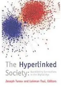 The Hyperlinked Society: Questioning Connections in the Digital Age {Repost}