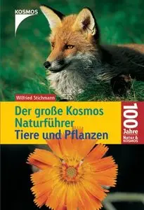 Der große Kosmos Naturführer: Tiere und Pflanzen von Wilfried Stichmann (Repost)