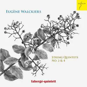 fabergé-quintett - Eugène Walckiers: String Quintets No. 2 & 4 (2021)