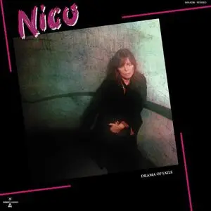 Nico - Drama of Exile (Deluxe Edition) (1981/2022) [Official Digital Download]