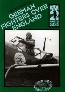 World War 2 Photo Album Number 10: German Fighters over England (Repost)