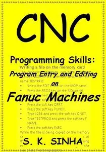CNC Programming Skills: Program Entry and Editing on Fanuc Machines