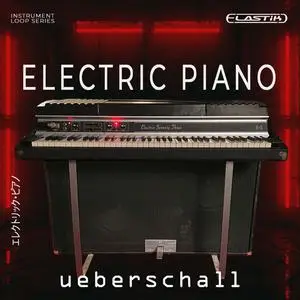 Ueberschall Electric Piano ELASTIK