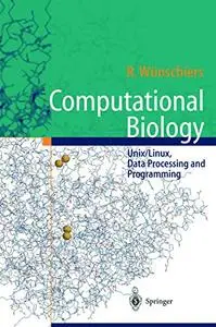 Computational Biology: Unix/Linux, Data Processing and Programming