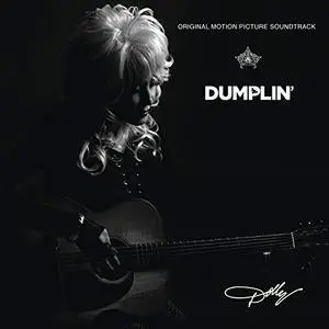 Dolly Parton - Dumplin' (Original Motion Picture Soundtrack) (2018)