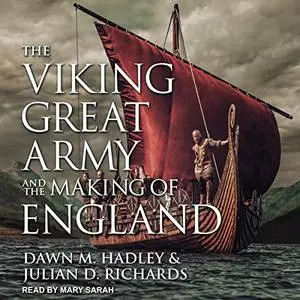 The Viking Great Army and the Making of England [Audiobook]