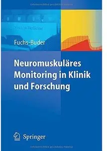 Neuromuskuläres Monitoring in Klinik und Forschung