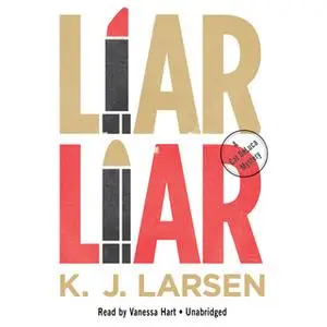 «Liar Liar» by K.J. Larsen