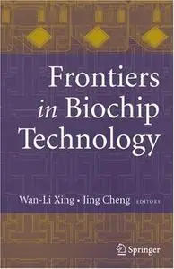 Frontiers in Biochip Technology