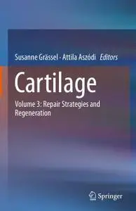Cartilage Volume 3: Repair Strategies and Regeneration (Repost)