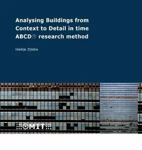 Analysing Buildings from Context to Detail in Time. ABCD Research Method