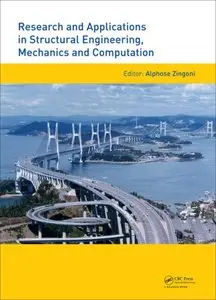 Research and Applications in Structural Engineering, Mechanics and Computation