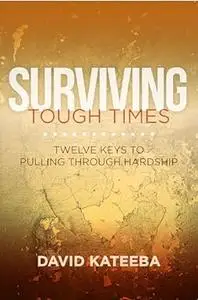 Surviving Tough Times