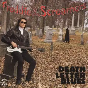 Freddie & The Screamers - Death Letter Blues (1992)