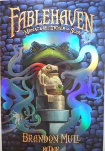 Fablehaven Tome 2 : La Menace de l’Etoile du Soir – Brandon Mull