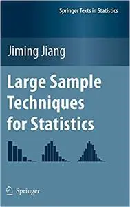 Large Sample Techniques for Statistics