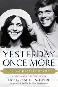 Yesterday Once More: The Carpenters Reader 