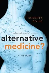 Alternative Medicine?: A History