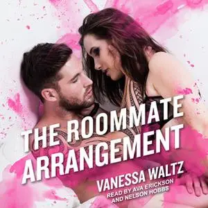 «The Roommate Arrangement» by Vanessa Waltz