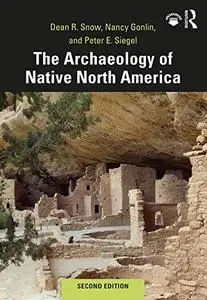 The Archaeology of Native North America, 2nd Edition