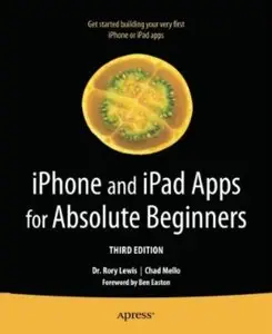 iPhone and iPad Apps for Absolute Beginners (3rd edition) (Repost)