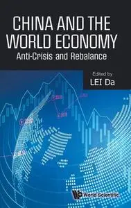 China And The World Economy: Anti-crisis And Rebalance