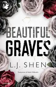 L.J. Shen - Beautiful graves