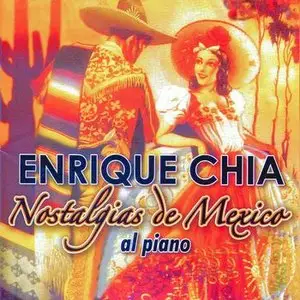 Enrique Chía – Nostalgias de México (1991)