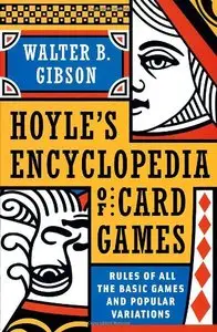 Hoyle's Encyclopedia of Card Games: Rules of All the Basic Games and Popular Variations 