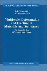 Multiscale Deformation and Fracture in Materials and Structures (Repost)