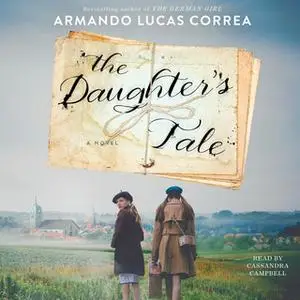 «The Daughter's Tale» by Armando Lucas Correa