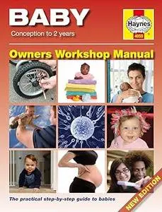 The Baby Manual: Conception to Two Years Ed 2
