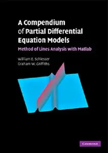 A Compendium of Partial Differential Equation Models: Method of Lines Analysis with Matlab (repost)