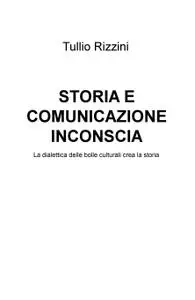 STORIA E COMUNICAZIONE INCONSCIA