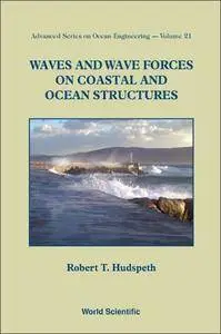 Waves and Wave Forces on Coastal and Ocean Structures (Repost)