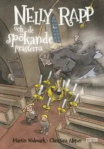 «Nelly Rapp och de spökande prästerna» by Martin Widmark