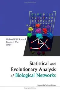 "Statistical and Evolutionary Analysis of Biological Networks"