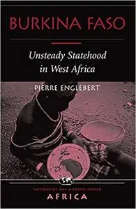 Burkina Faso: Unsteady Statehood In West Africa